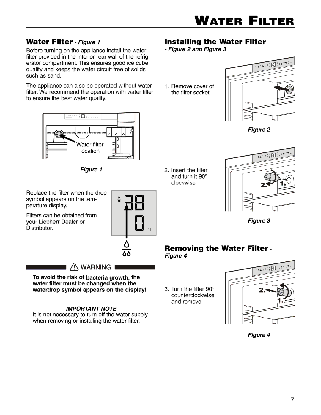 Liebherr CS1660 manuel dutilisation Water Filter Figure, Installing the Water Filter, Removing the Water Filter 