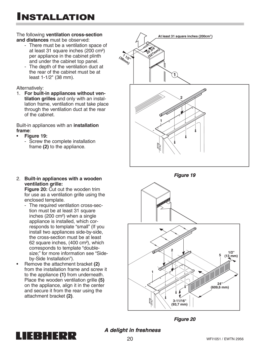 Liebherr EWTN installation instructions Installation, A delight in freshness, The following ventilation cross-section 
