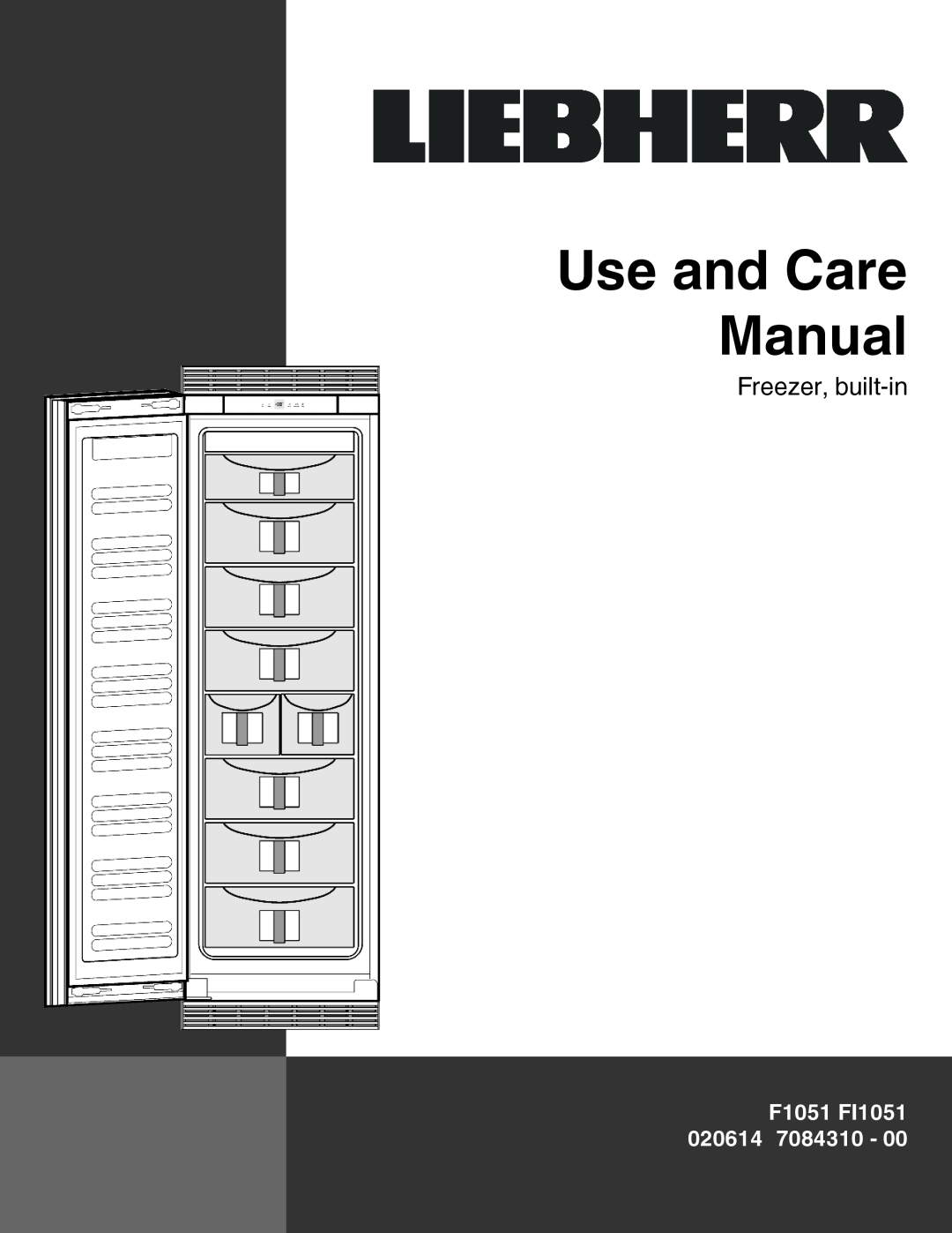 Liebherr manual Use and Care Manual, Freezer, built-in, F1051 FI1051 