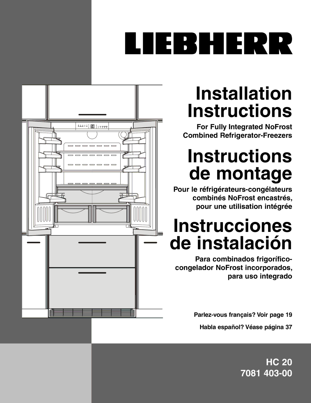 Liebherr HC 20 manual Instructions de montage, For Fully Integrated NoFrost Combined Refrigerator-Freezers 