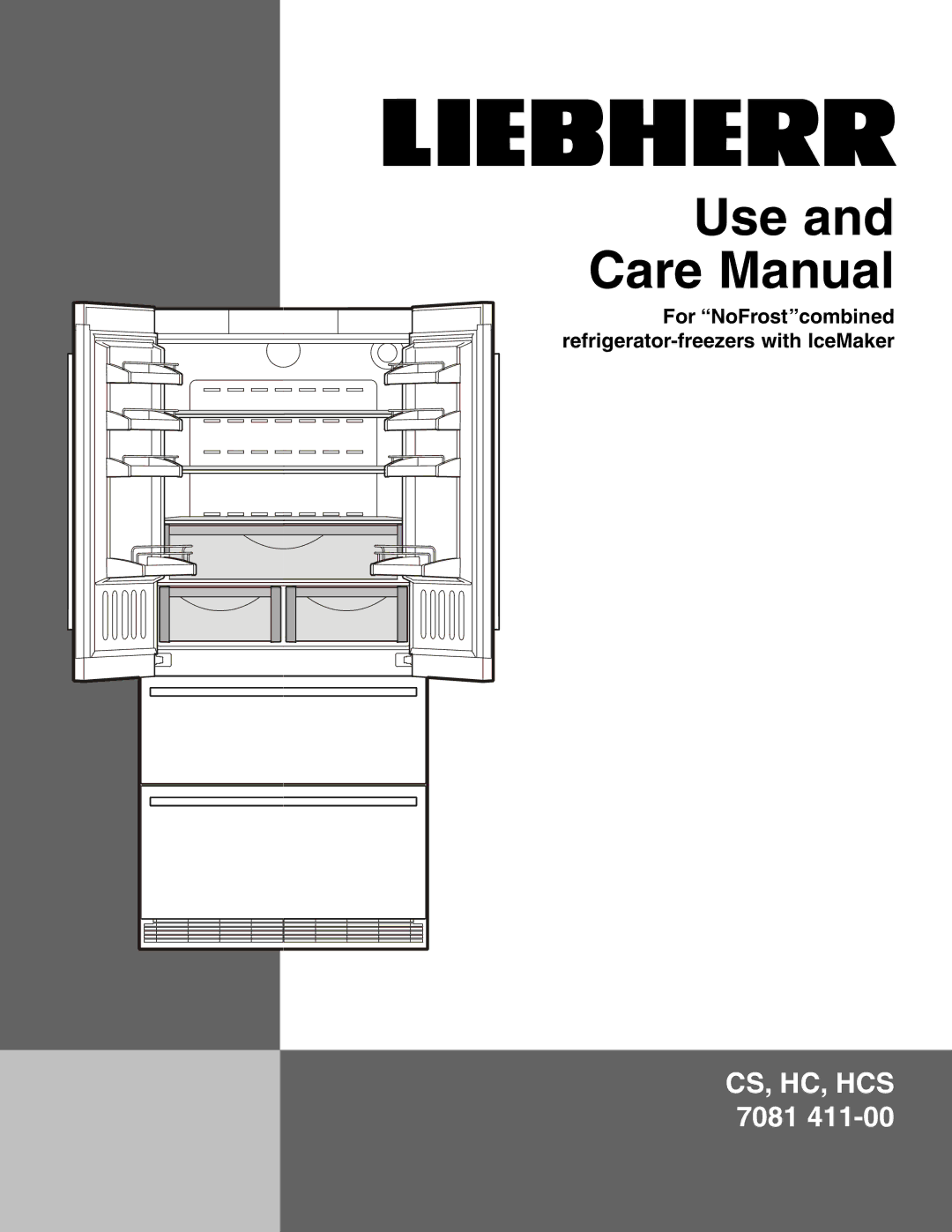 Liebherr HCS 7081411-00, HC 7081411-00 manual Use and Care Manual 