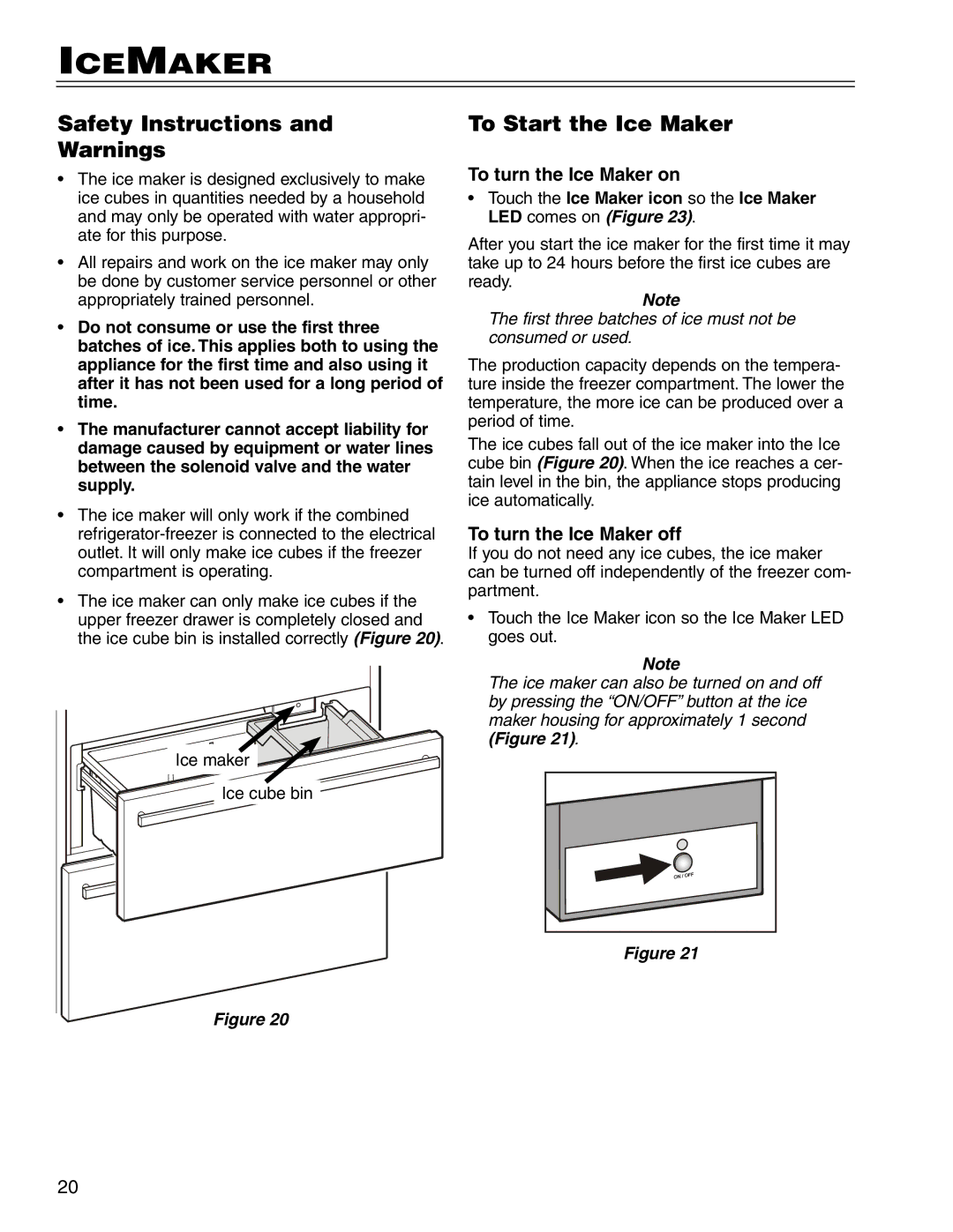 Liebherr CS 7081411-00, HC 7081411-00 manual Icemaker, Safety Instructions, To Start the Ice Maker, To turn the Ice Maker on 