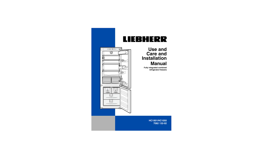 Liebherr HC1050, HC1001 installation manual Use Care Installation Manual 