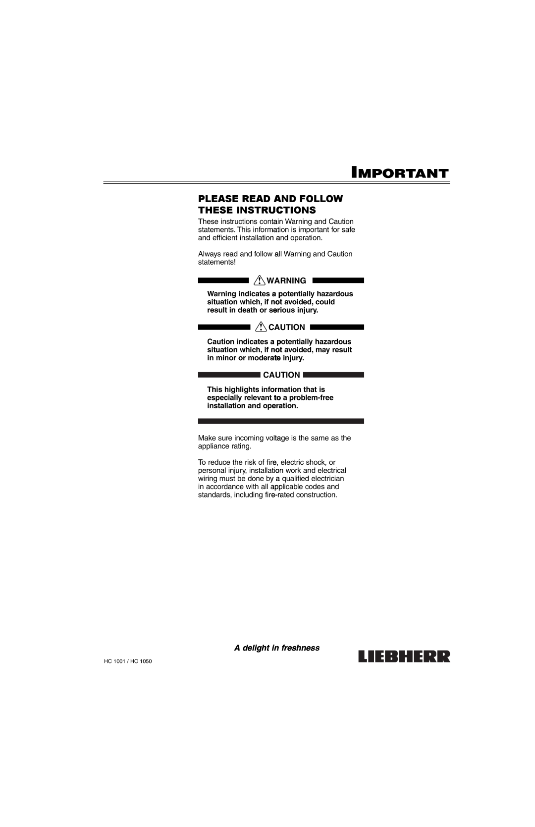 Liebherr HC1050, HC1001 installation manual Please Read And Follow These Instructions, A delight in freshness 