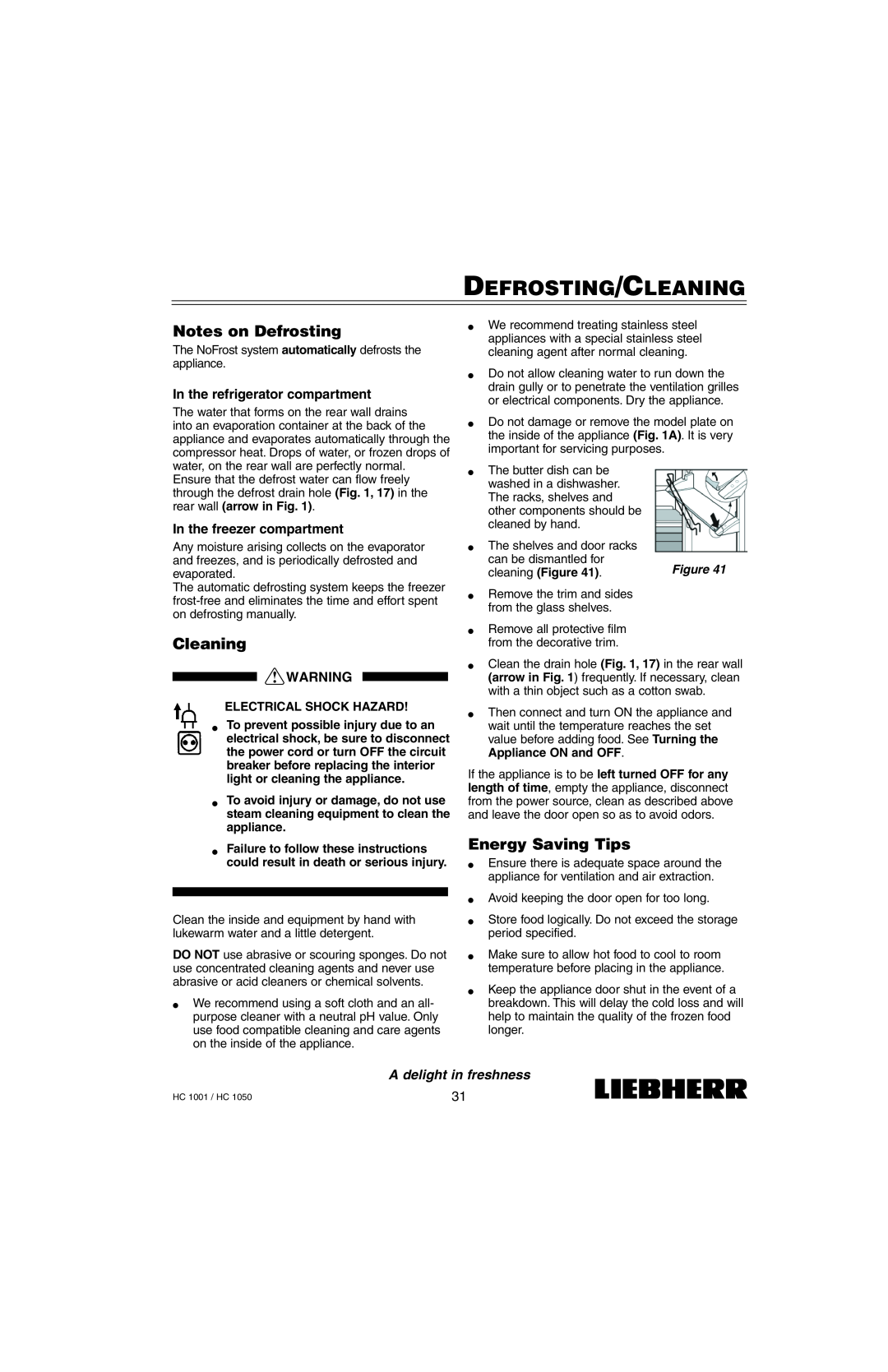 Liebherr HC1050, HC1001 Defrosting/Cleaning, Notes on Defrosting, Energy Saving Tips, In the refrigerator compartment 