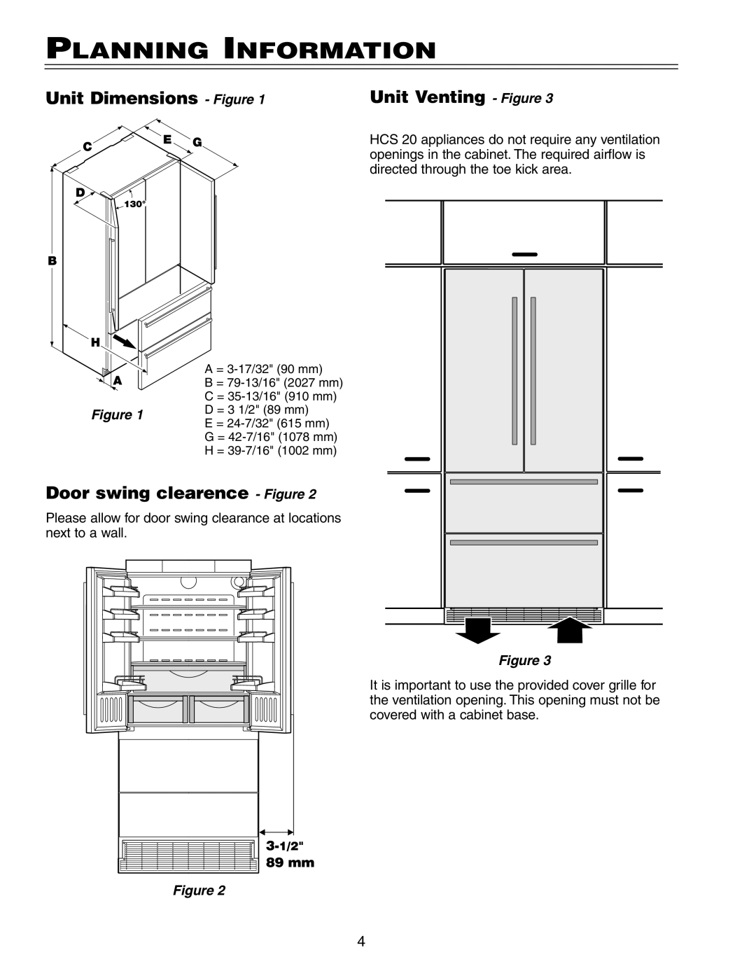 Liebherr HCS 20 installation instructions Planning Information, Door swing clearence Figure 