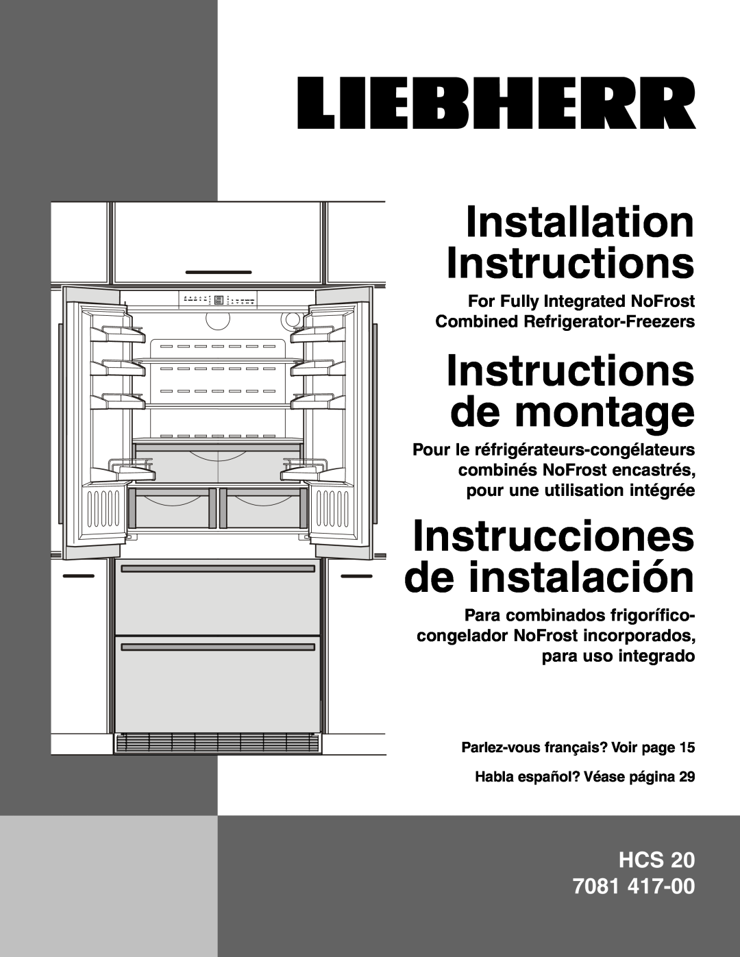 Liebherr HCS 20 installation instructions For Fully Integrated NoFrost Combined Refrigerator-Freezers, Hcs 
