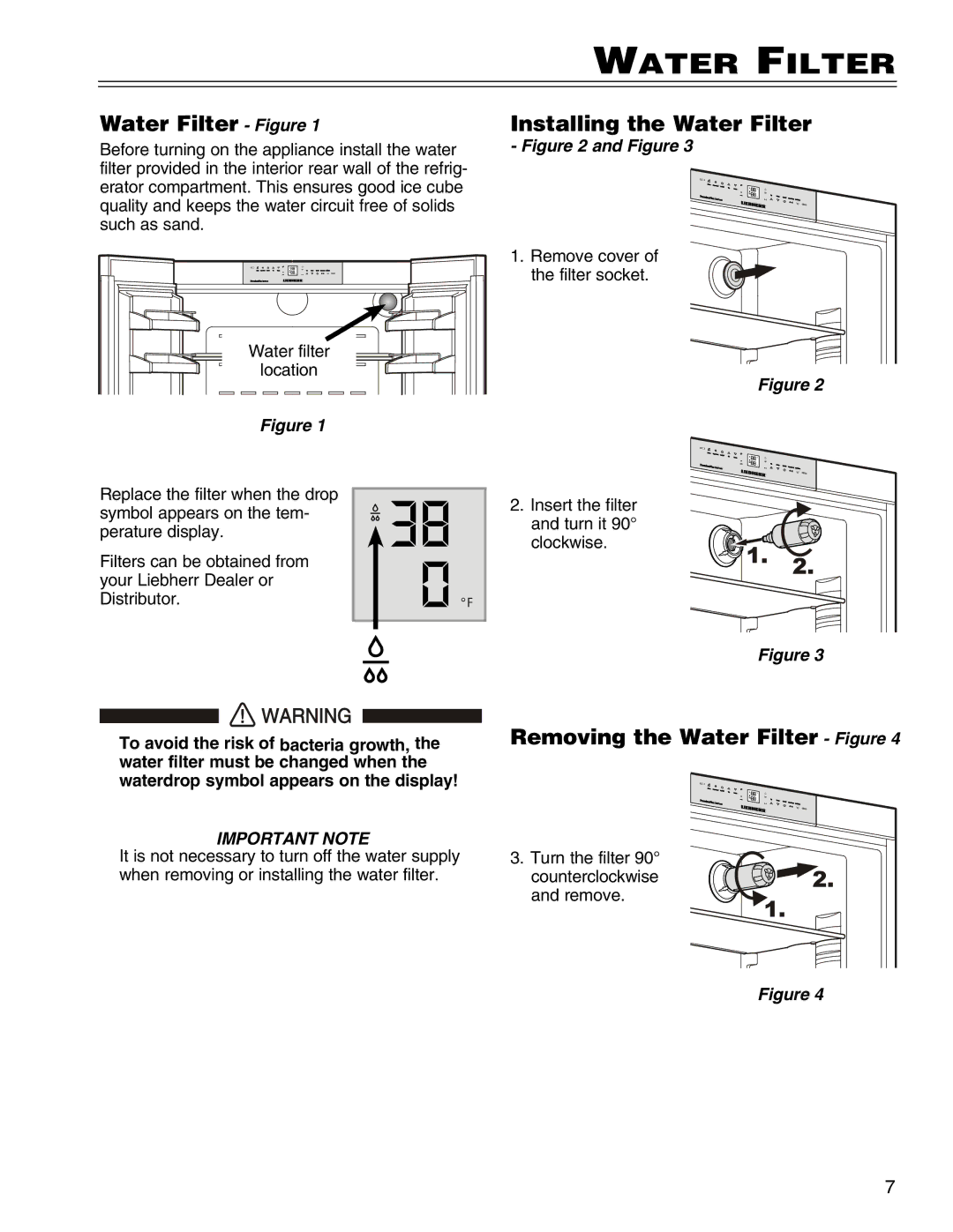 Liebherr HCS, 7081 411-01 manual Installing the Water Filter, Removing the Water Filter Figure 