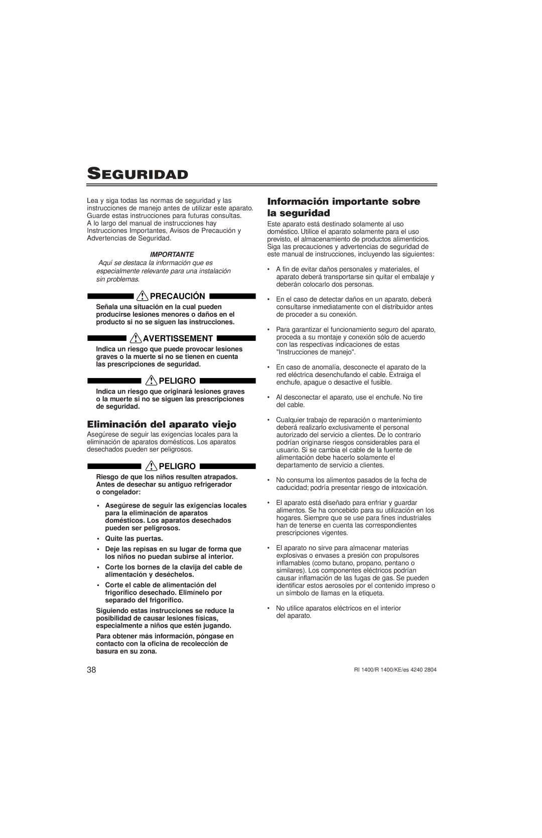 Liebherr R1400, KE/ES 4240 2804, RI1400 Seguridad, Eliminación del aparato viejo, Información importante sobre la seguridad 