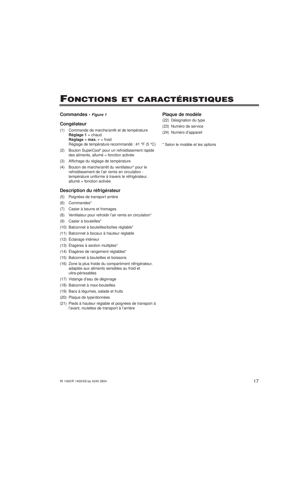 Liebherr RI1400, R1400 Fonctions Et Caractéristiques, Commandes - Figure Congélateur, Description du réfrigérateur 