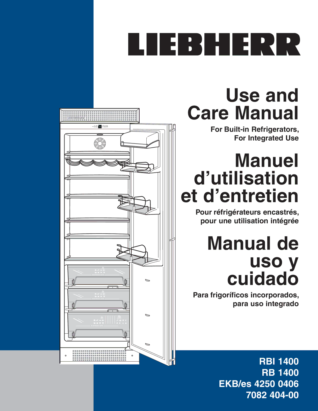 Liebherr RBI 1400, RB 1400 manuel dutilisation Manual de uso y cuidado, For Built-in Refrigerators For Integrated Use 