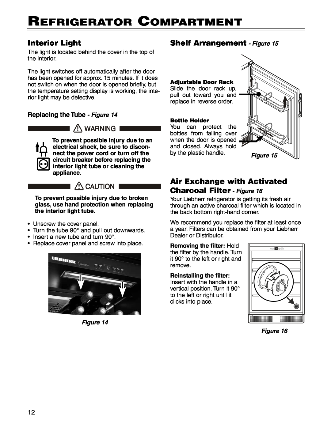 Liebherr RO 500 manual Refrigerator Compartment, Interior Light, Shelf Arrangement - Figure, Replacing the Tube - Figure 