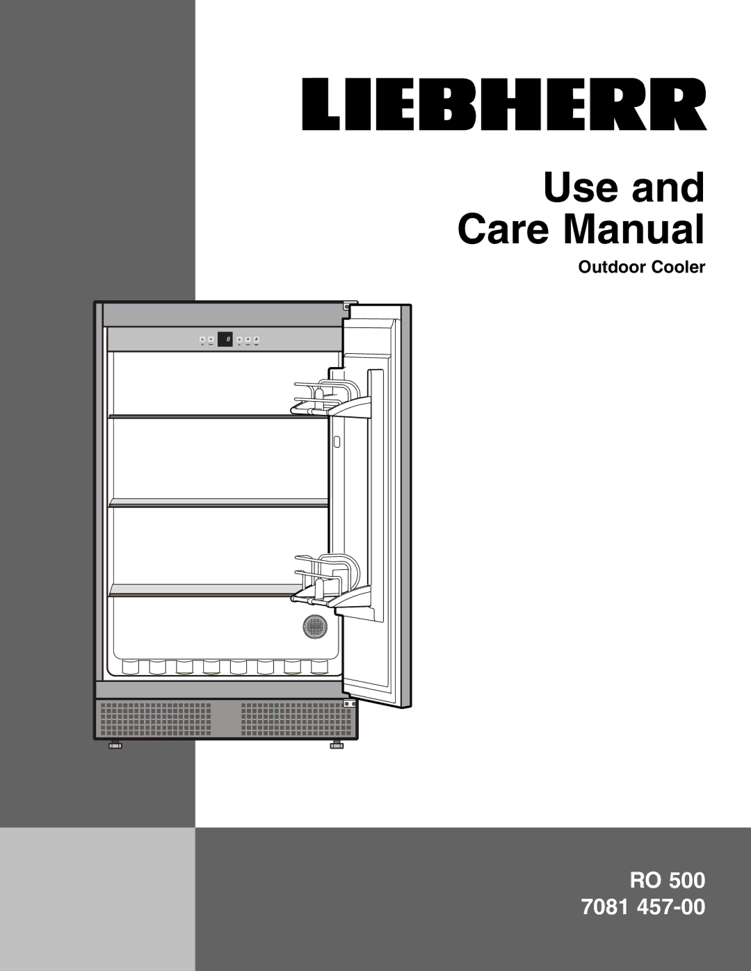 Liebherr RO500 manual Use and Care Manual, Outdoor Cooler 