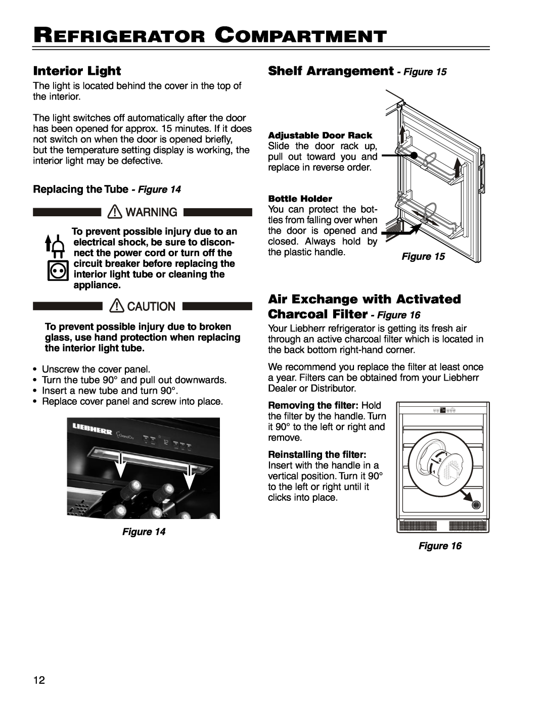Liebherr RO500 manual Refrigerator Compartment, Interior Light, Shelf Arrangement - Figure, Replacing the Tube - Figure 