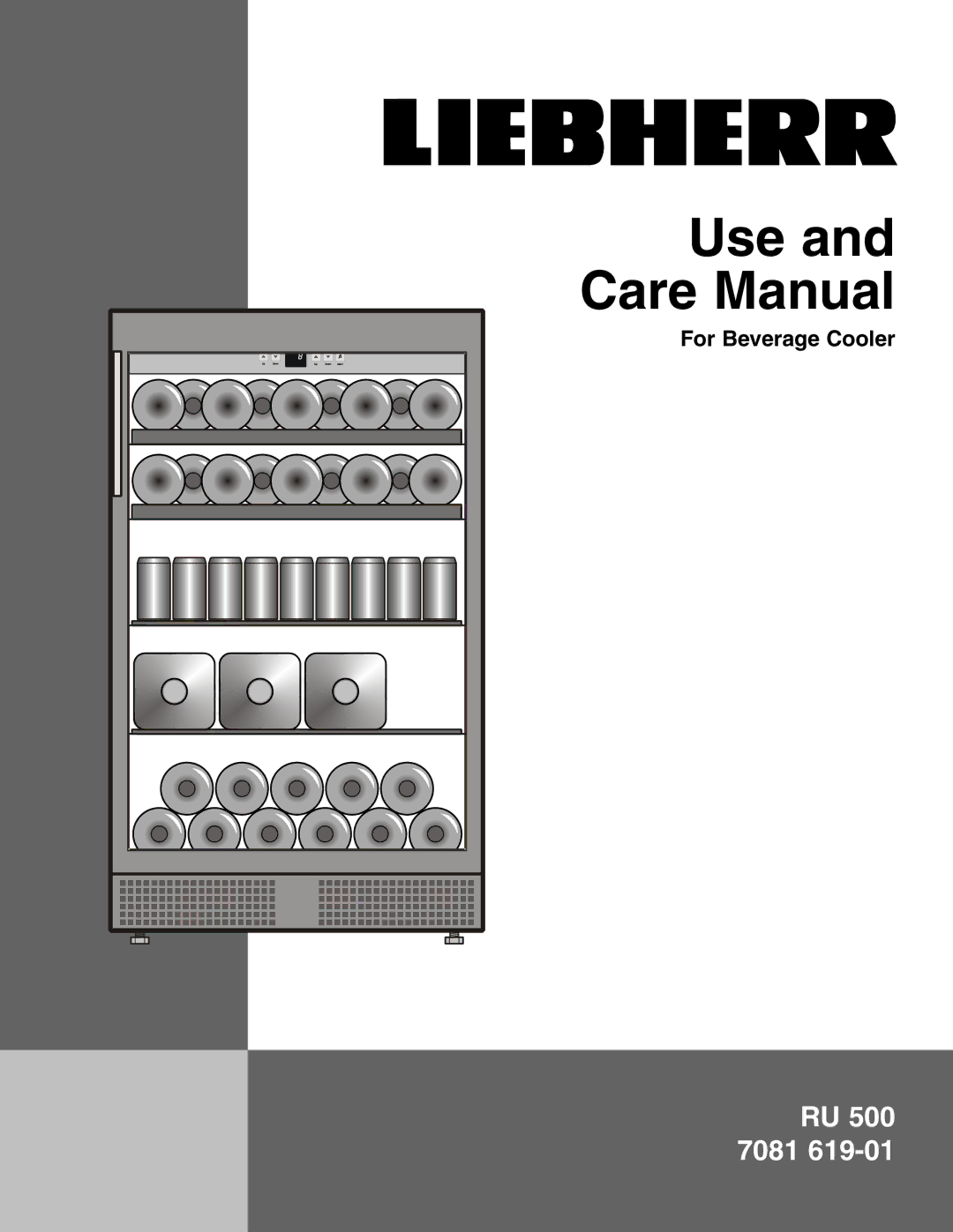 Liebherr RU500 manual Use and Care Manual, For Beverage Cooler 