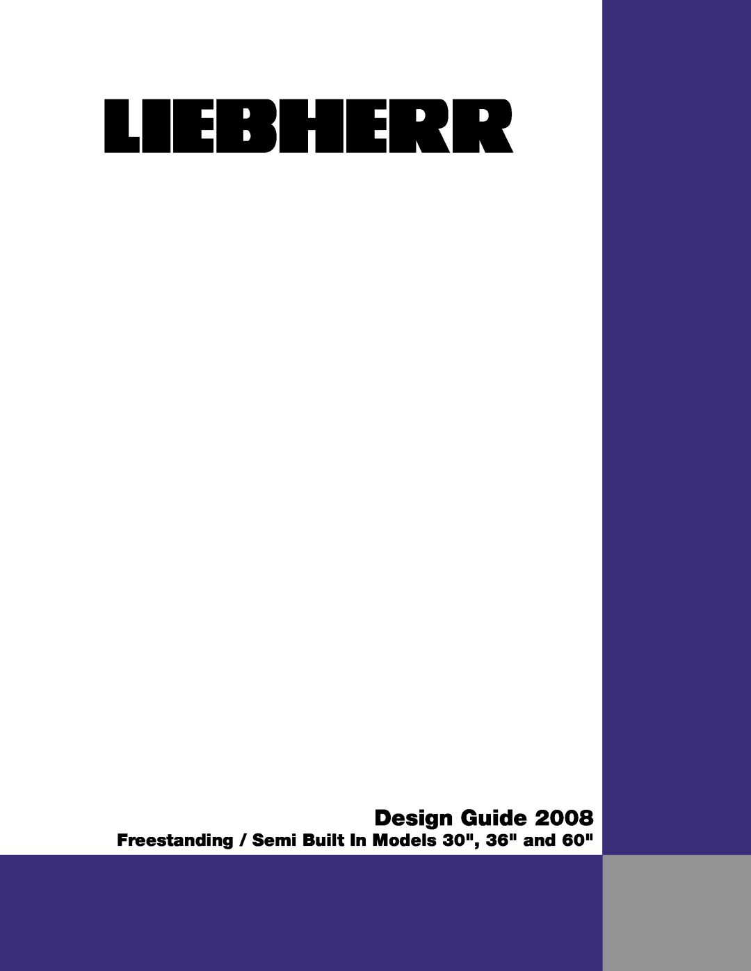 Liebherr CS 1650, SBS 32S0, CS 1601 manual Design Guide, Freestanding / Semi Built In Models 30, 36 and 