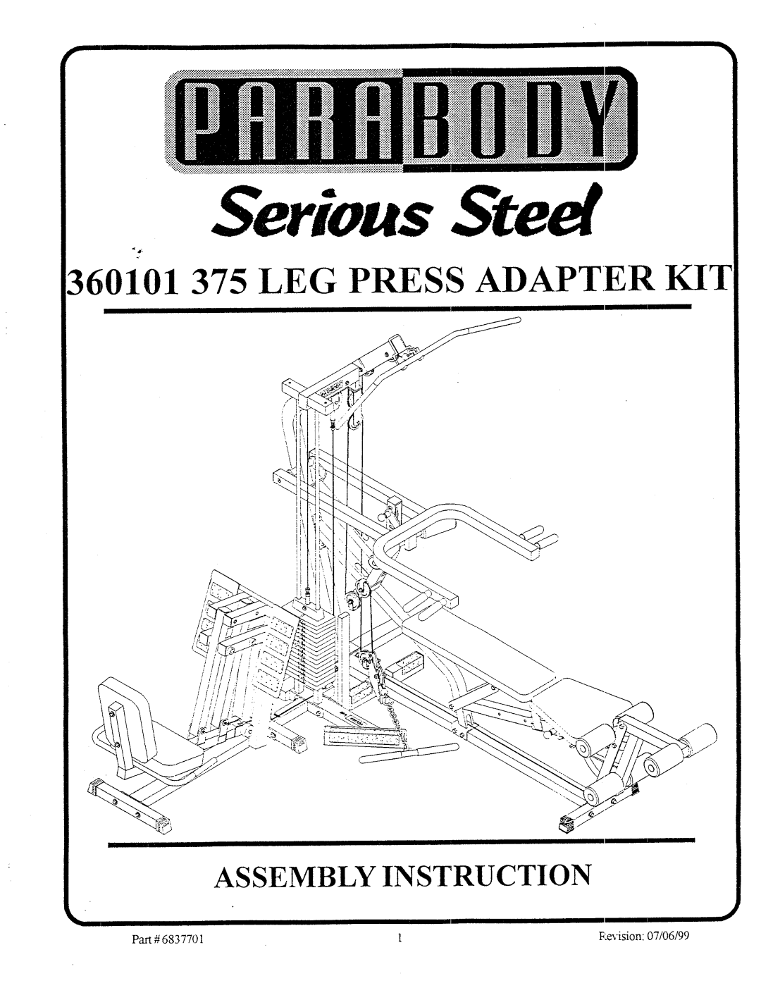 Life Fitness manual Serious Steel, 1360101 375 LEG PRESS ADAPTER KITi, Assembly Instruction, 6837701, Eevision07/06/99 