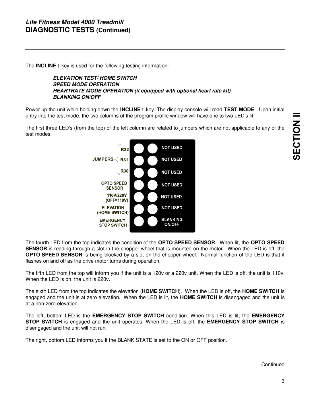 Life Fitness 4000 service manual ⇒ Elevation TEST/ Home Switch ⇒ Speed Mode Operation 