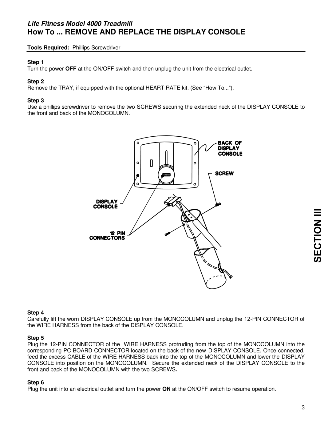 Life Fitness 4000 service manual How To ... Remove and Replace the Display Console 