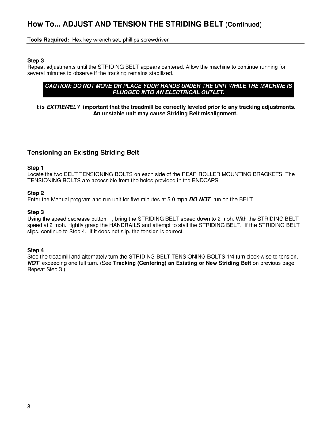 Life Fitness 4000 service manual Tensioning an Existing Striding Belt 