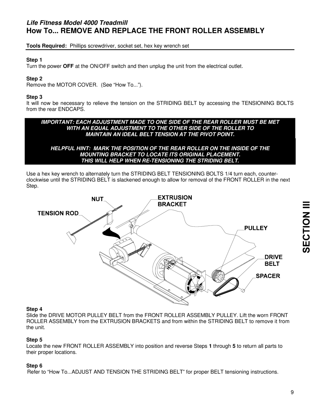 Life Fitness 4000 service manual How To... Remove and Replace the Front Roller Assembly 