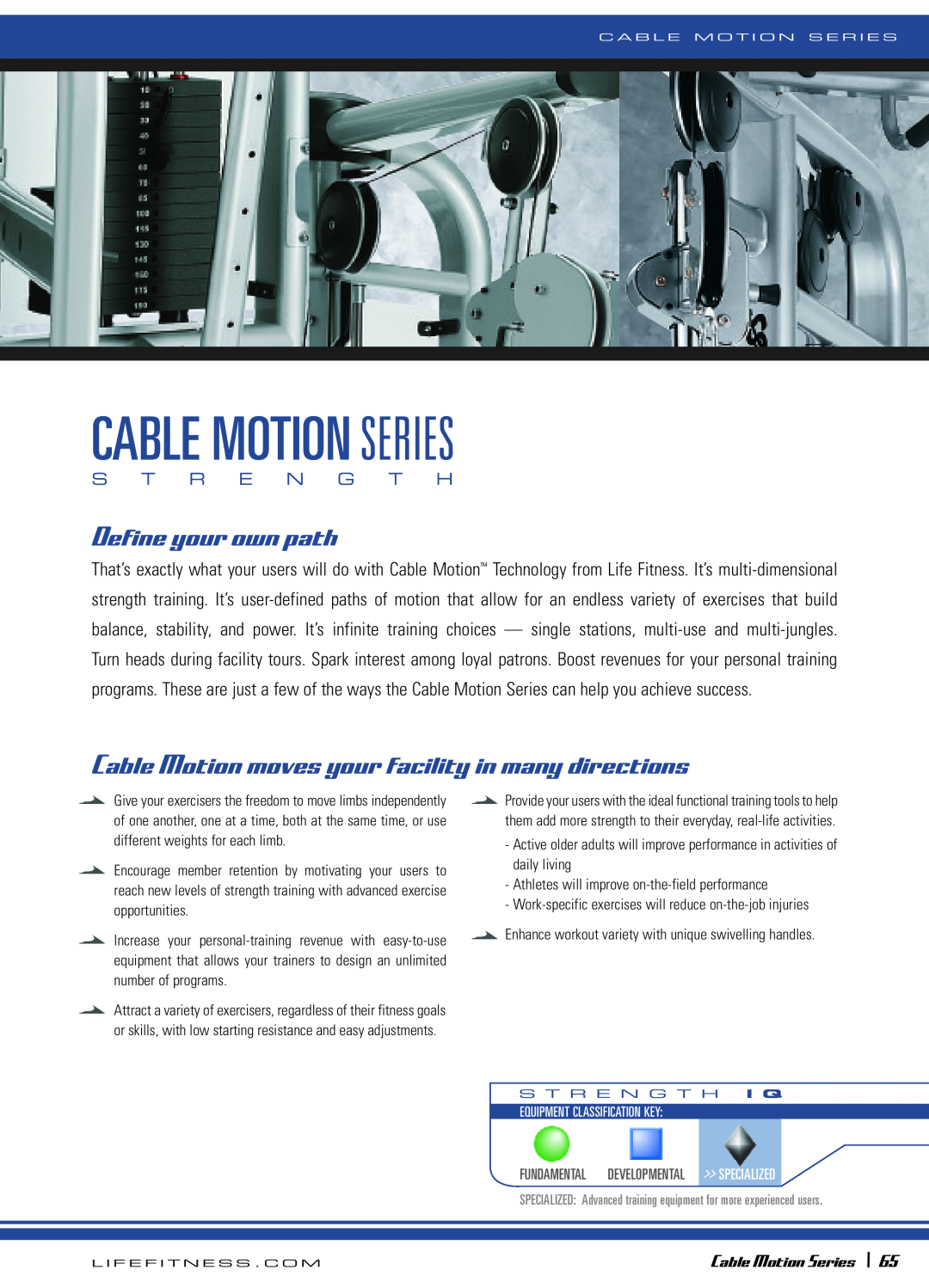 Life Fitness 64 manual Cable Motion Series, Define your own path, Cable Motion moves your facility in many directions 