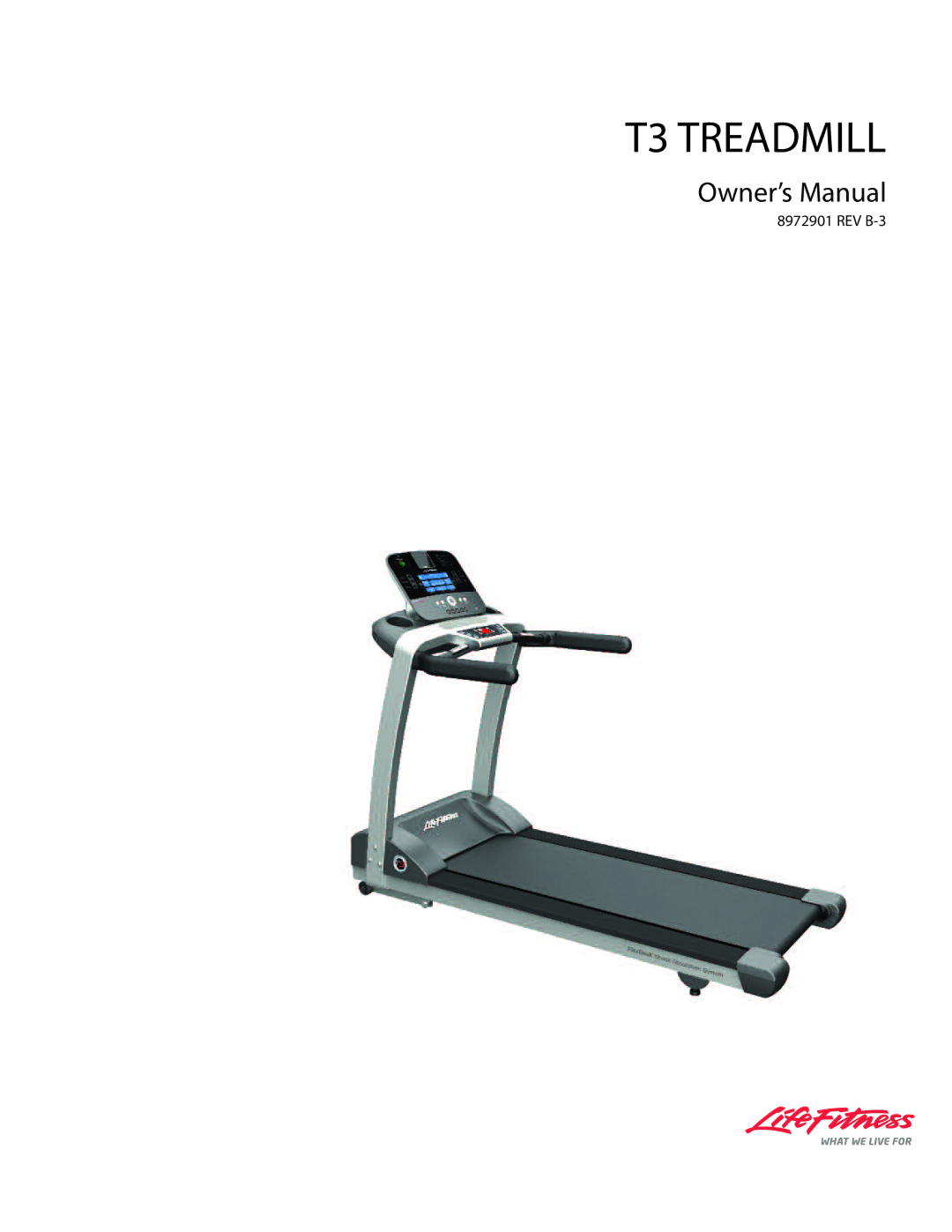 Life Fitness 8972901 REV B-3 owner manual T3 Treadmill 