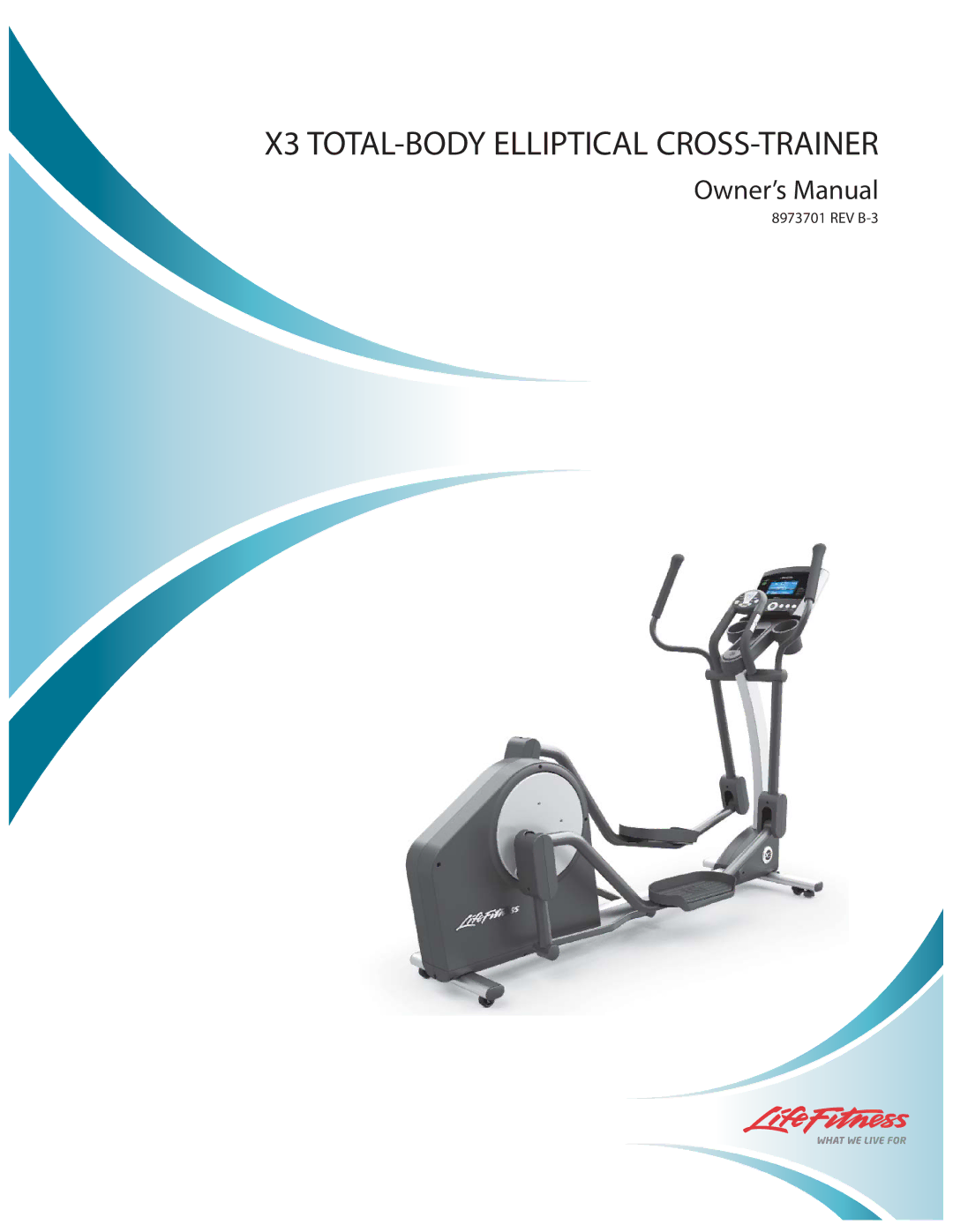 Life Fitness 8973701 REV B-3 owner manual X3 TOTAL-BODY Elliptical CROSS-TRAINER 