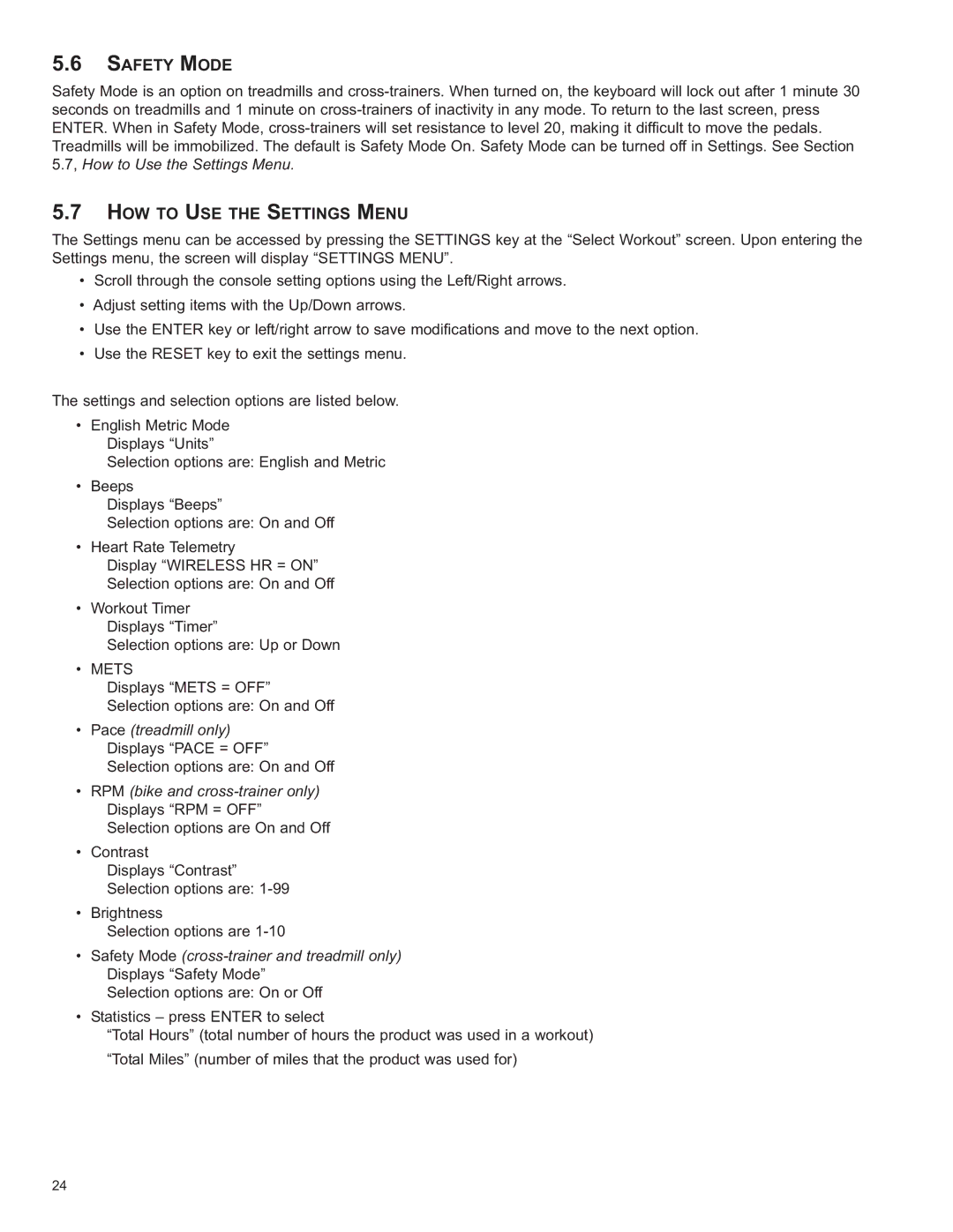 Life Fitness 8975101 REV B-2 owner manual Safety Mode, HOW to USE the Settings Menu 