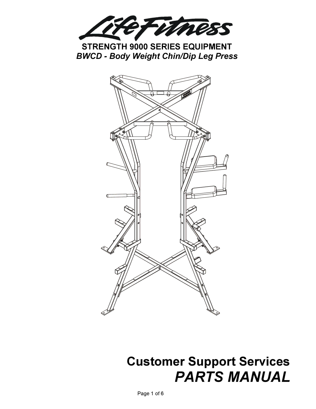 Life Fitness 9000 manual Parts Manual, Bwcd Body Weight Chin/Dip Leg Press 