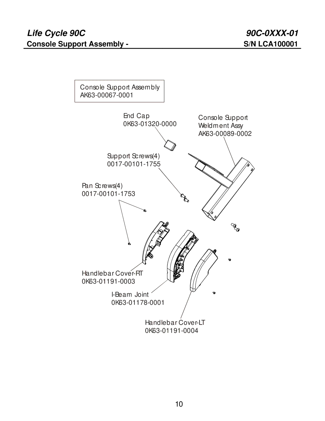 Life Fitness 90C-0XXX-01 manual Console Support Assembly 