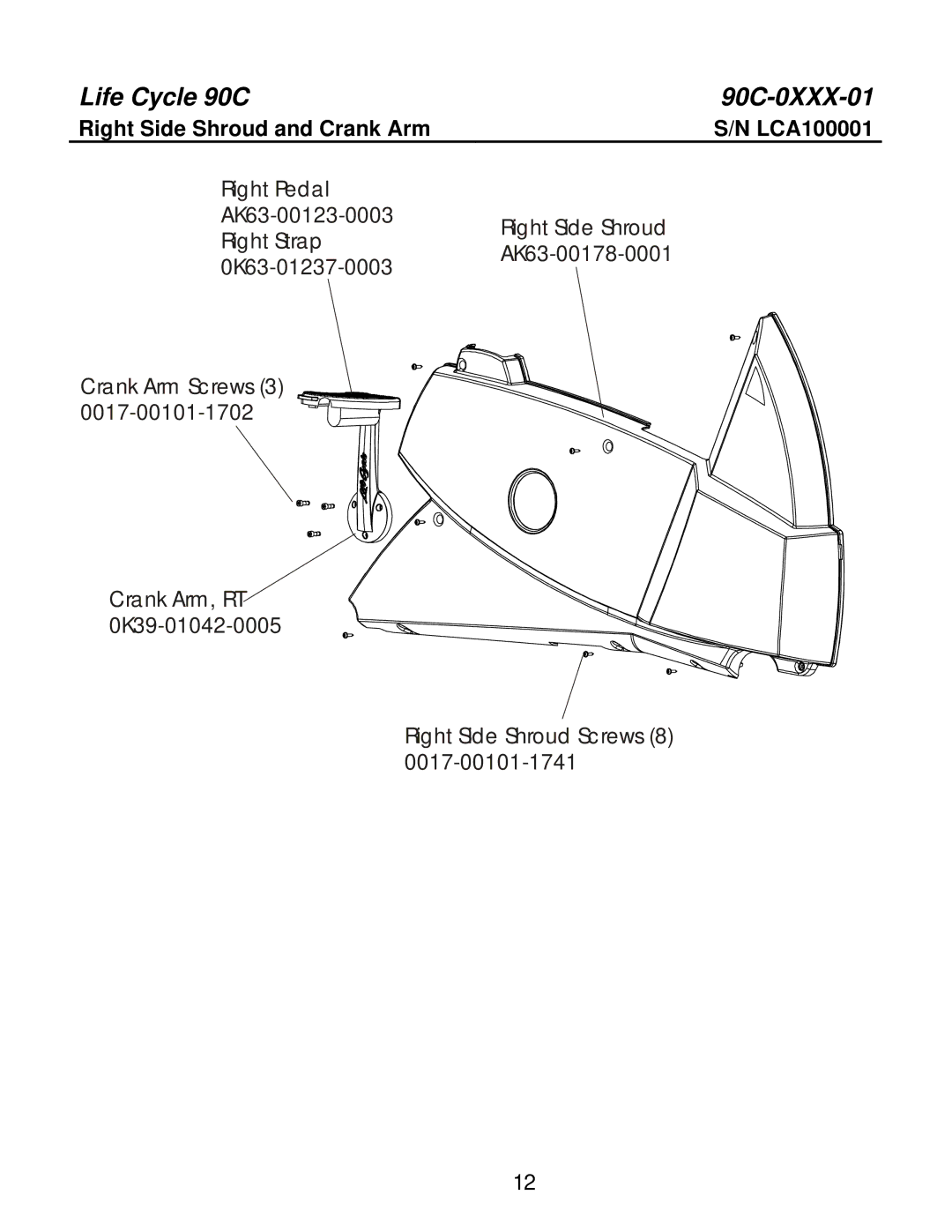 Life Fitness 90C-0XXX-01 manual Right Side Shroud and Crank Arm 