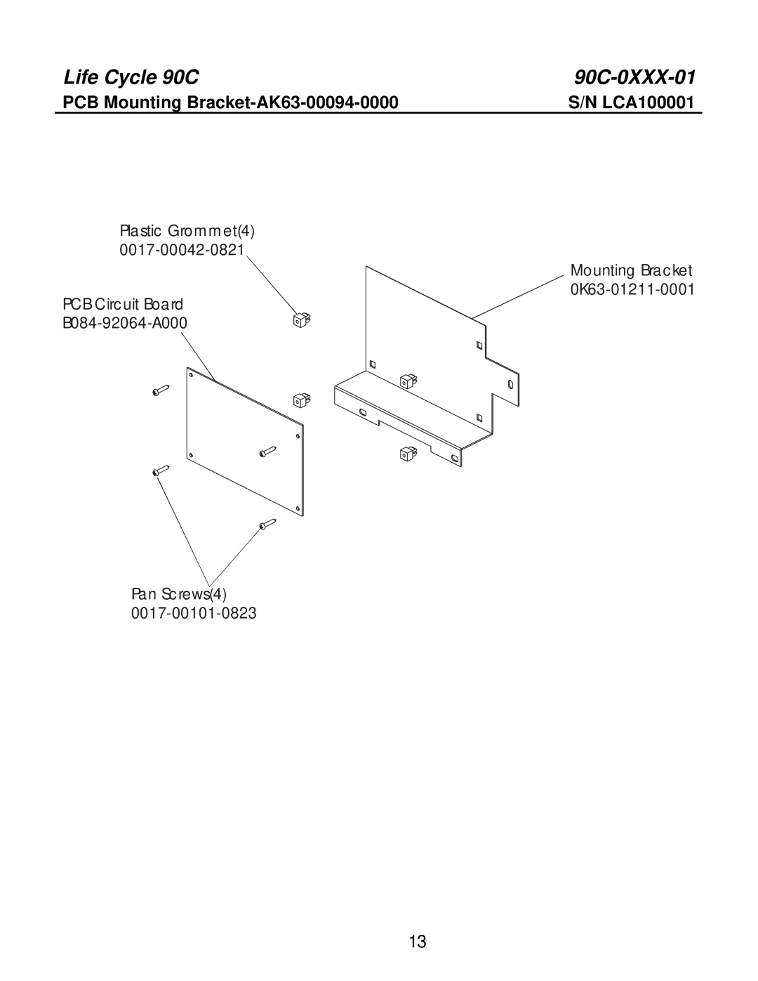 Life Fitness 90C-0XXX-01 manual PCB Mounting Bracket-AK63-00094-0000 