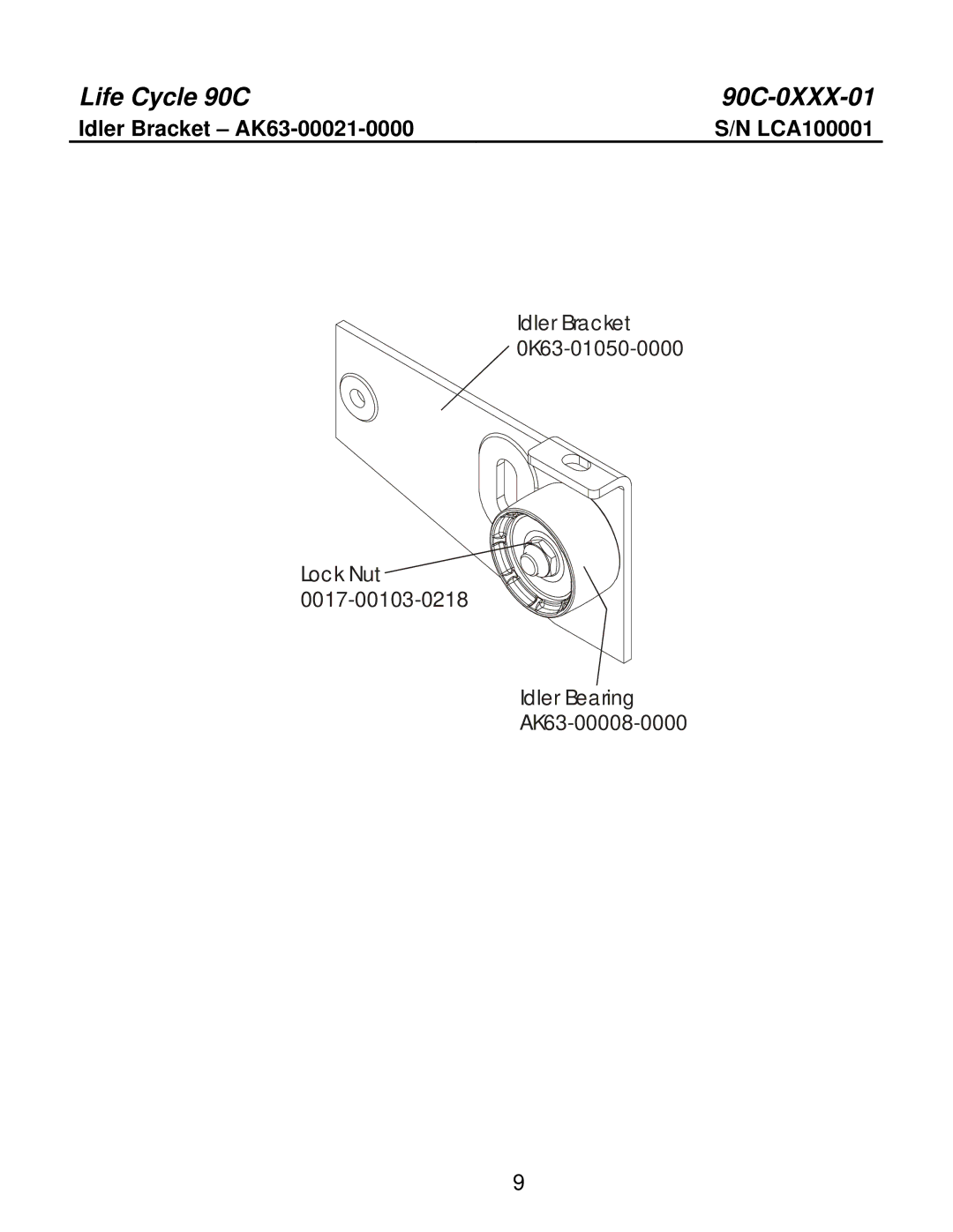 Life Fitness 90C-0XXX-01 manual Idler Bracket AK63-00021-0000 