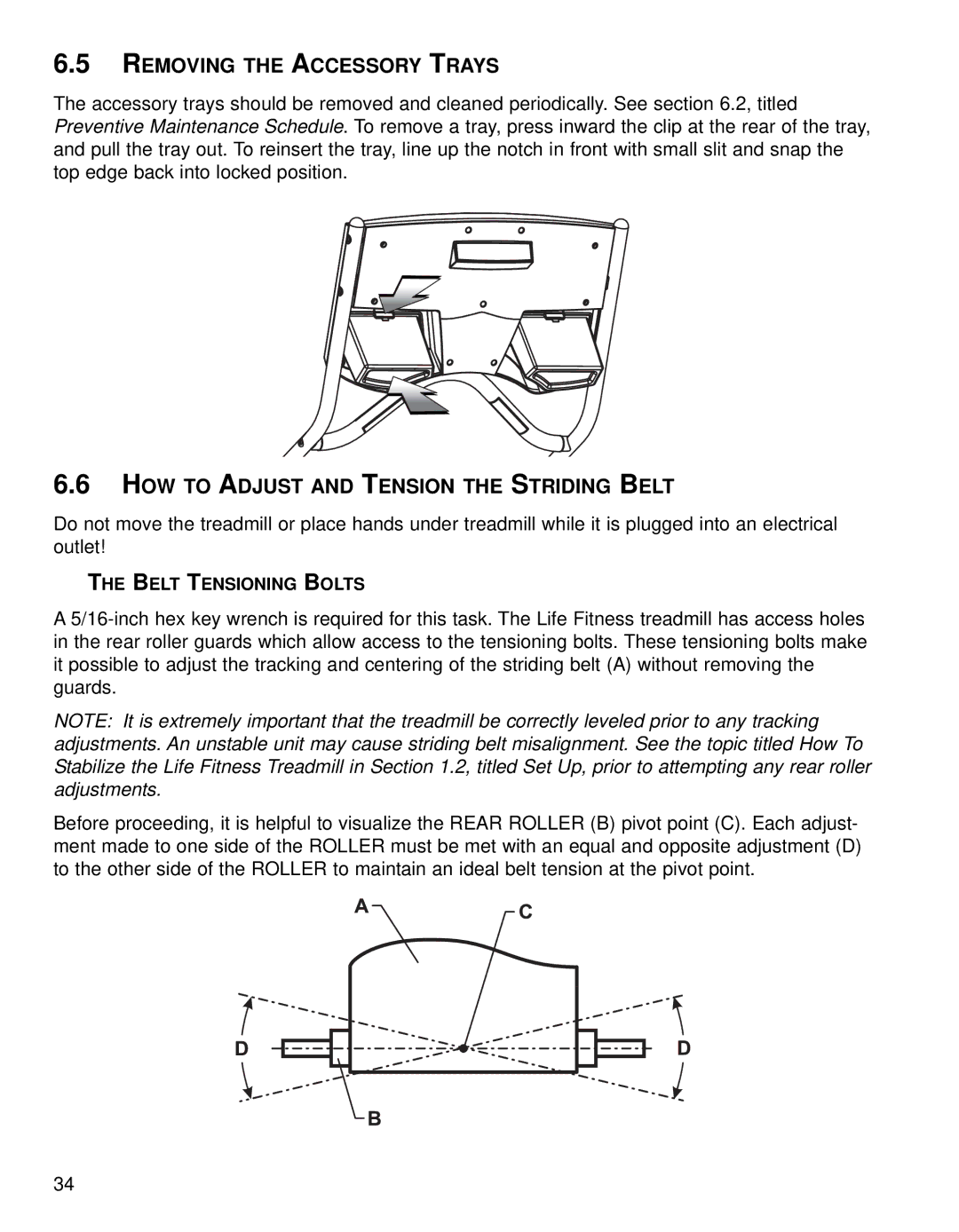 Life Fitness 91Ti, 90T operation manual Removing the Accessory Trays, HOW to Adjust and Tension the Striding Belt 