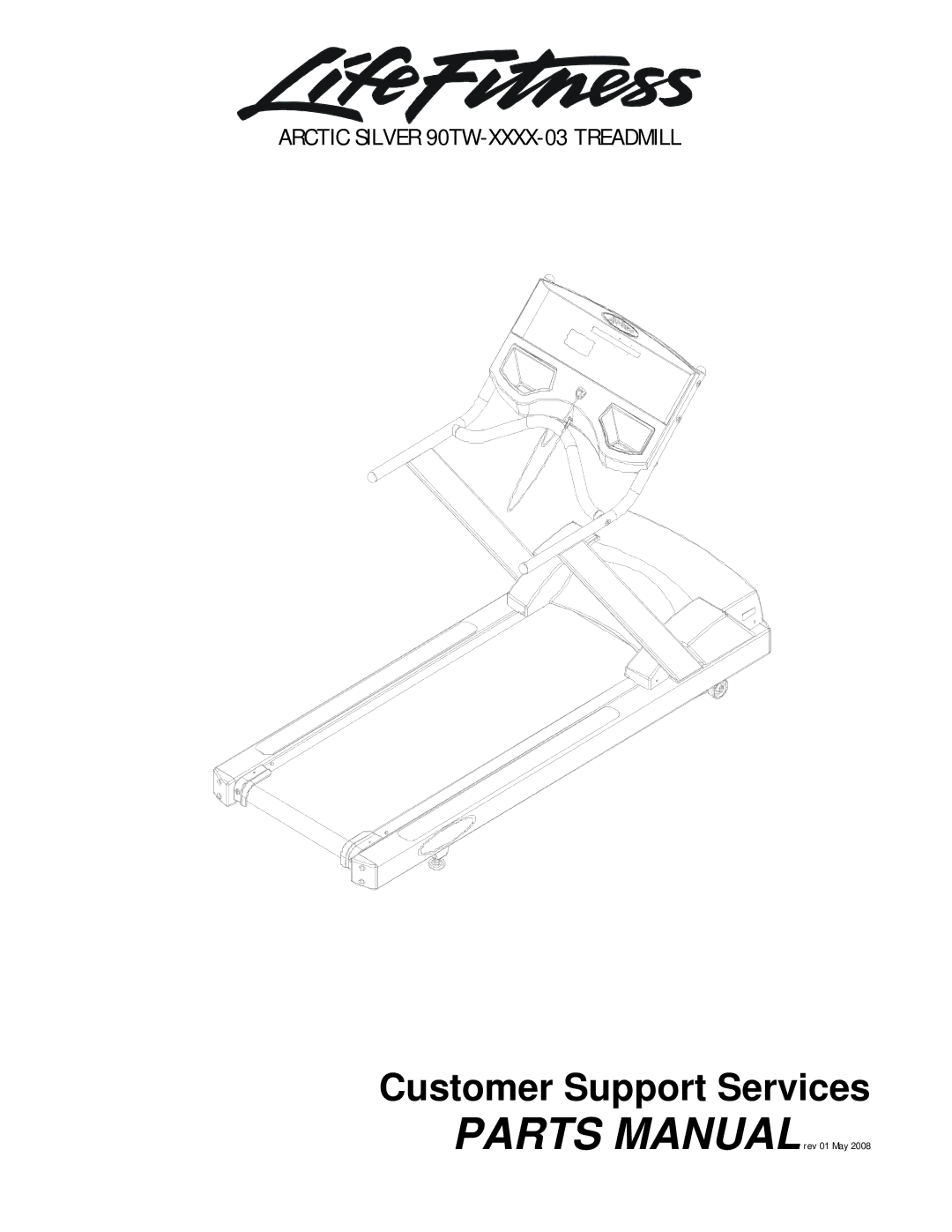 Life Fitness 90TW-XXXX-03 manual Customer Support Services 