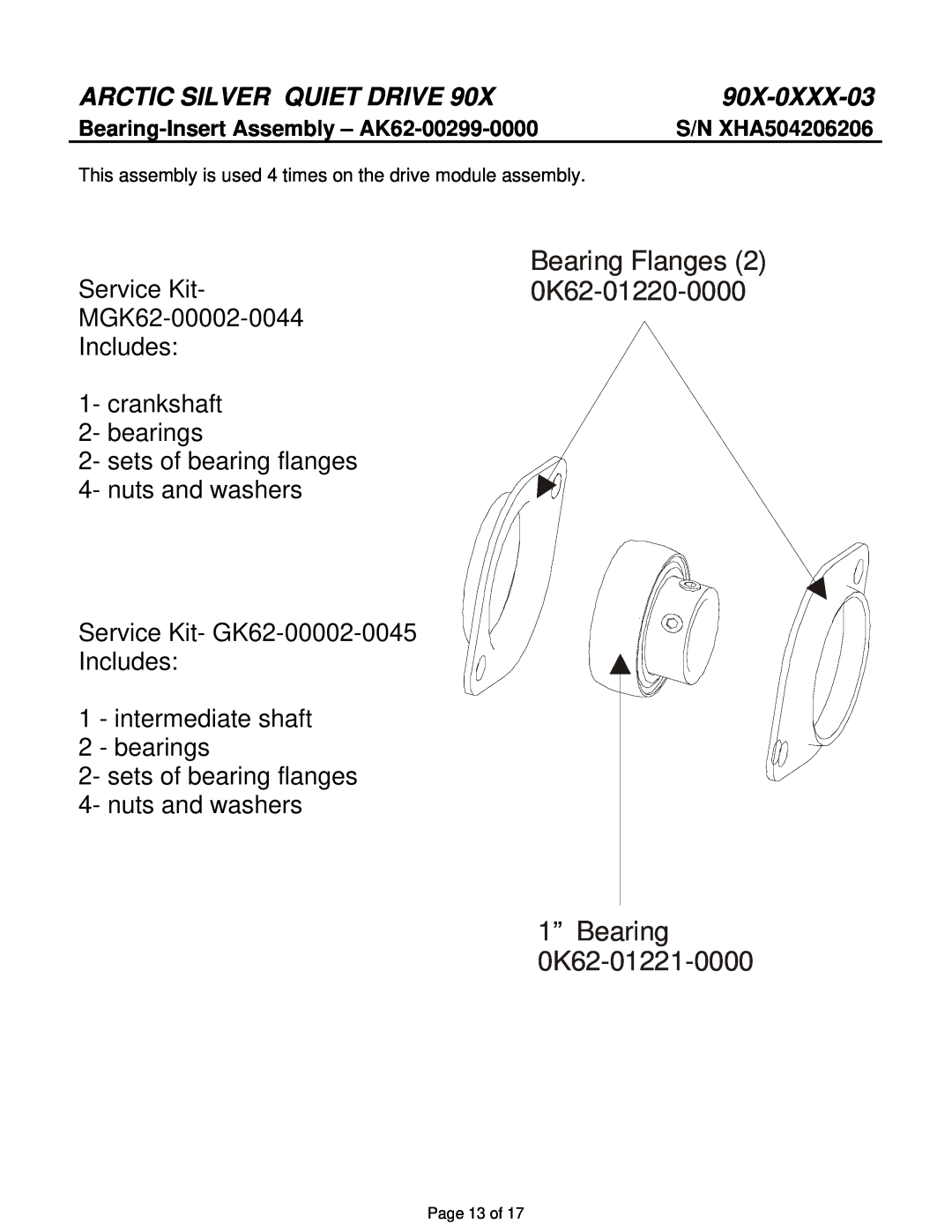 Life Fitness 90X-0XXX-03 manual Bearing Flanges Service Kit-0K62-01220-0000, 1” Bearing 0K62-01221-0000 