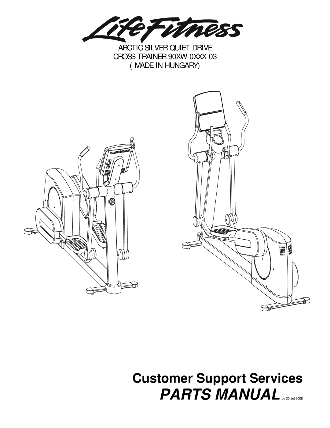 Life Fitness 90XW-0XXX-03 manual Customer Support Services 