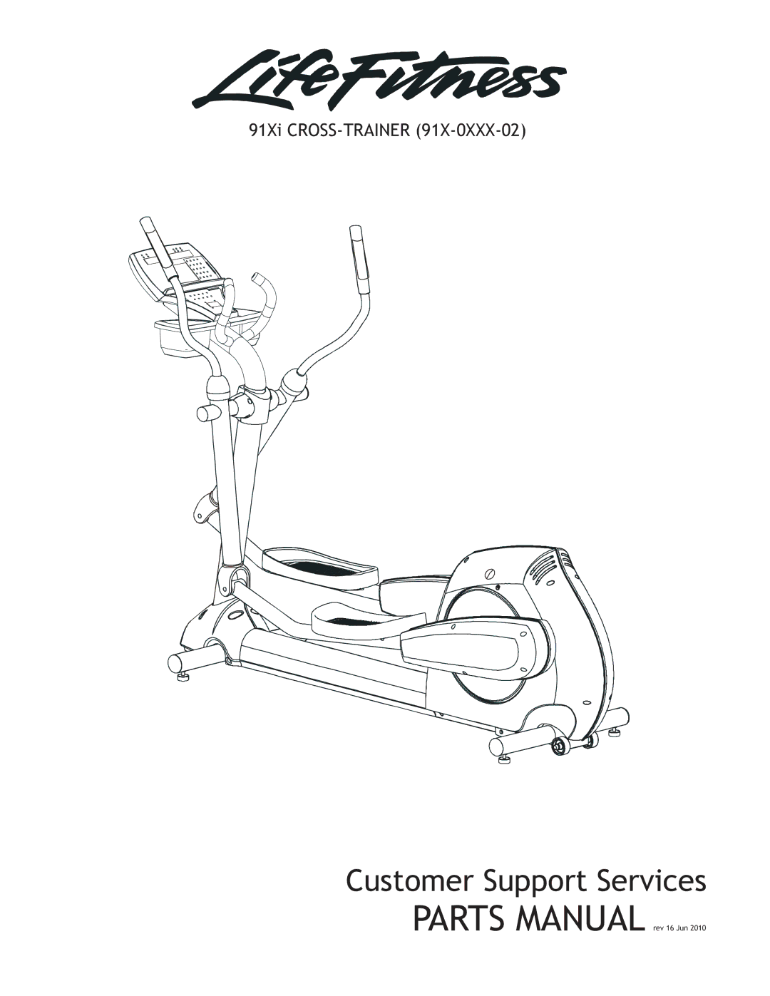 Life Fitness 91X-0XXX-02 manual Customer Support Services, 91Xi CROSS-TRAINER 