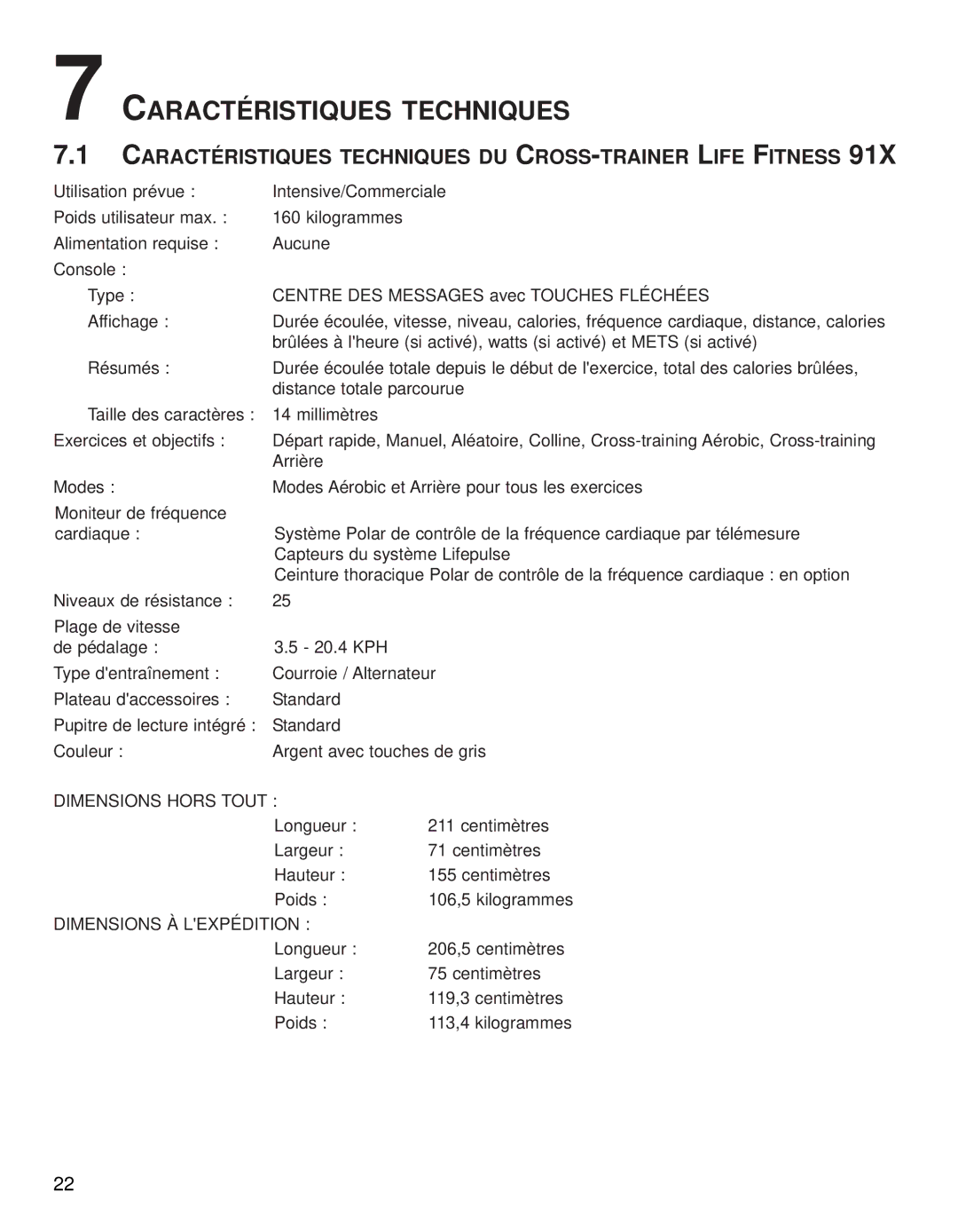 Life Fitness 91X operation manual Caractéristiques Techniques DU CROSS-TRAINER Life Fitness 