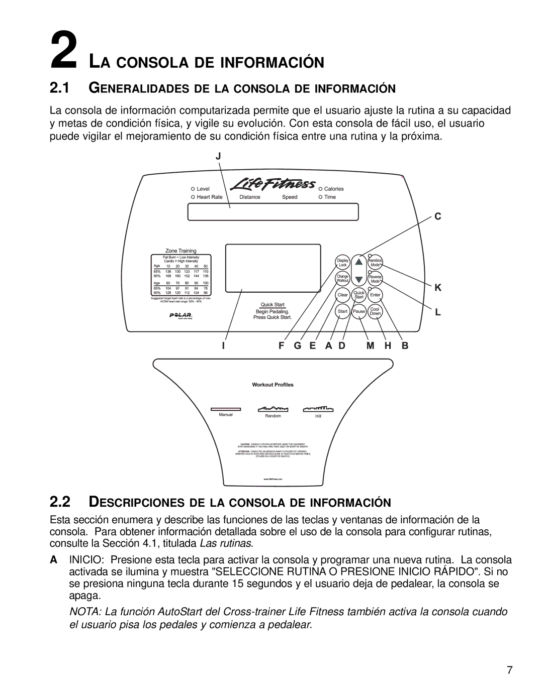 Life Fitness 91X Generalidades DE LA Consola DE Información, Descripciones DE LA Consola DE Información 