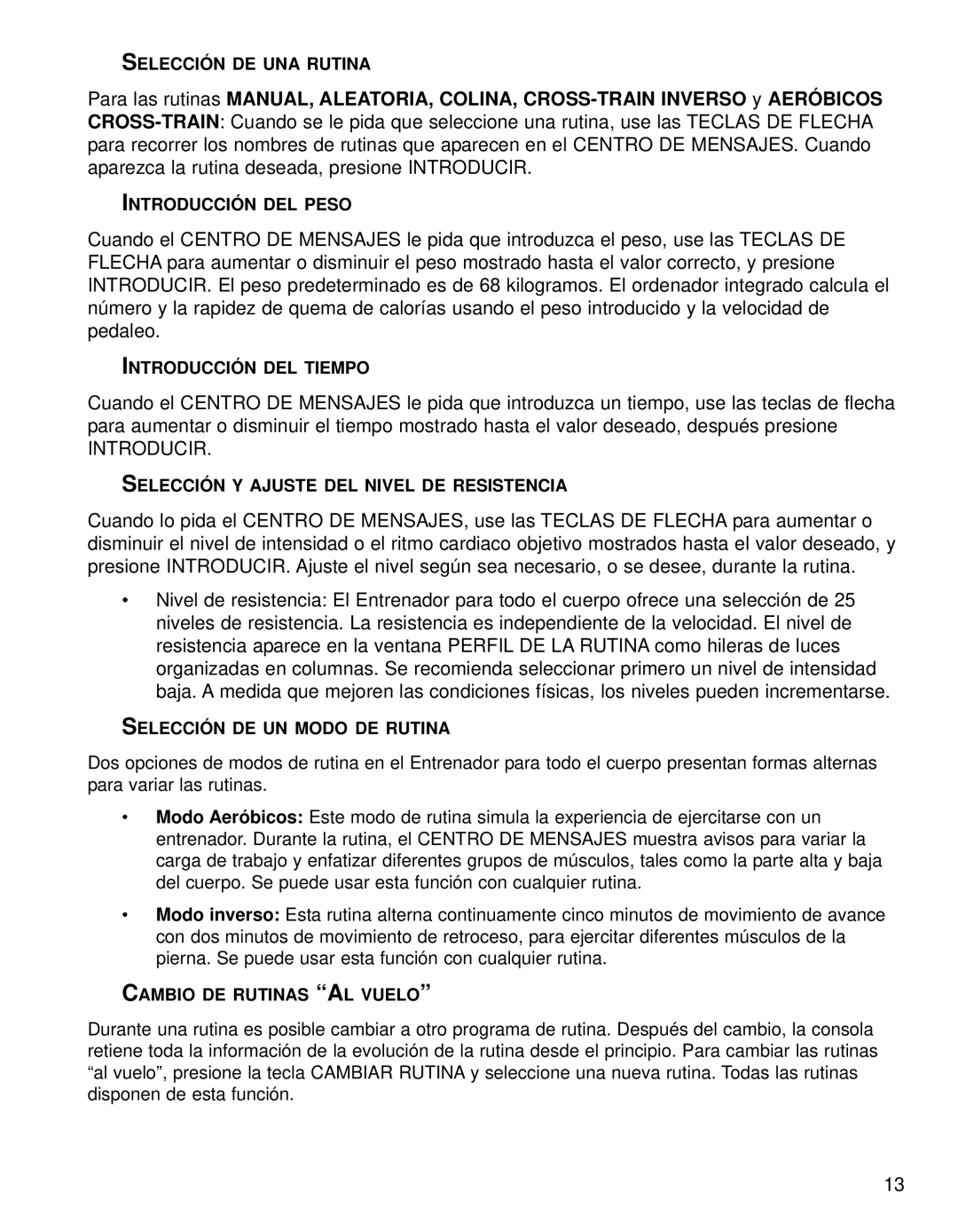 Life Fitness 91X Selección DE UNA Rutina, Introducción DEL Peso, Introducción DEL Tiempo, Selección DE UN Modo DE Rutina 