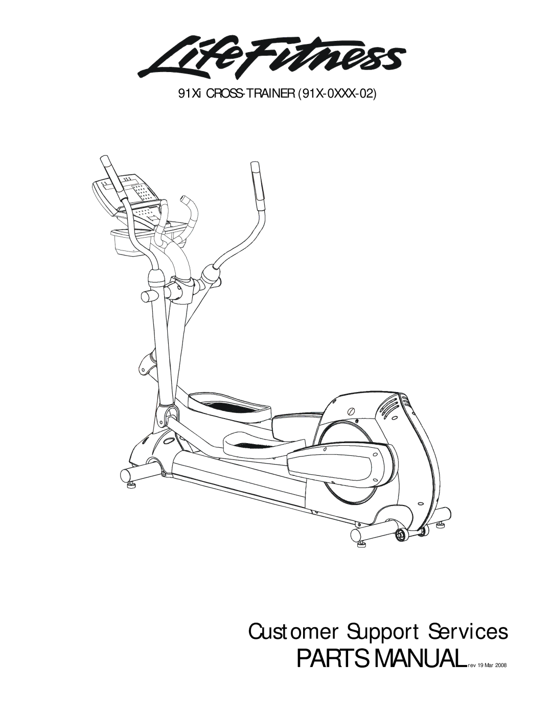 Life Fitness manual Customer Support Services, 91Xi CROSS-TRAINER 