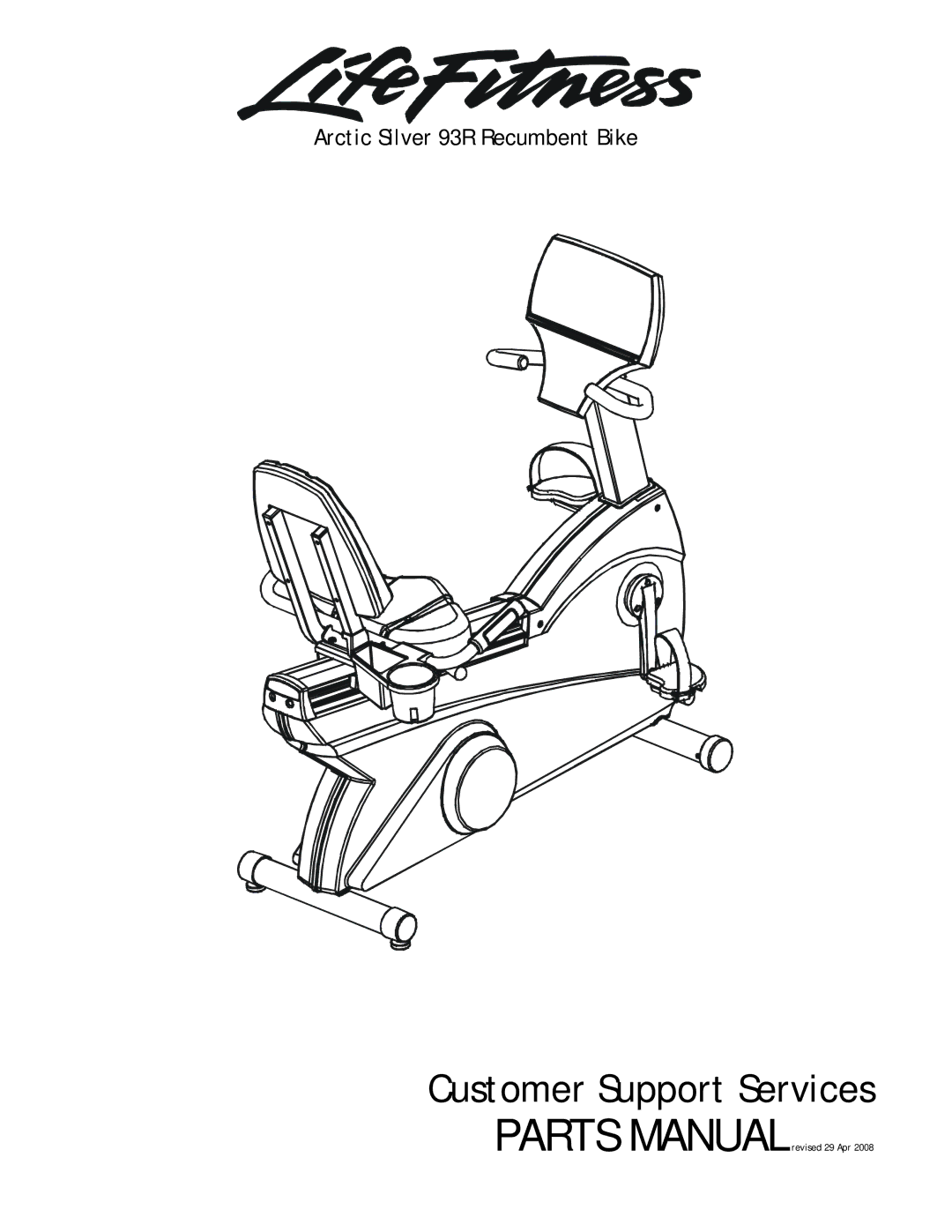 Life Fitness 93R manual Customer Support Services 