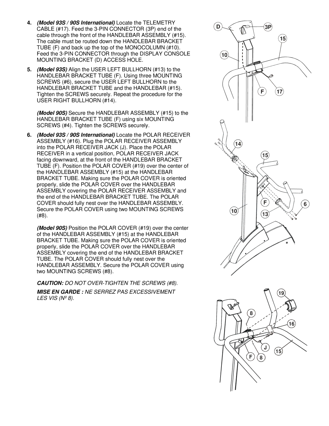 Life Fitness 93S, 90S manual Mise EN Garde NE Serrez PAS Excessivement LES VIS Nº 