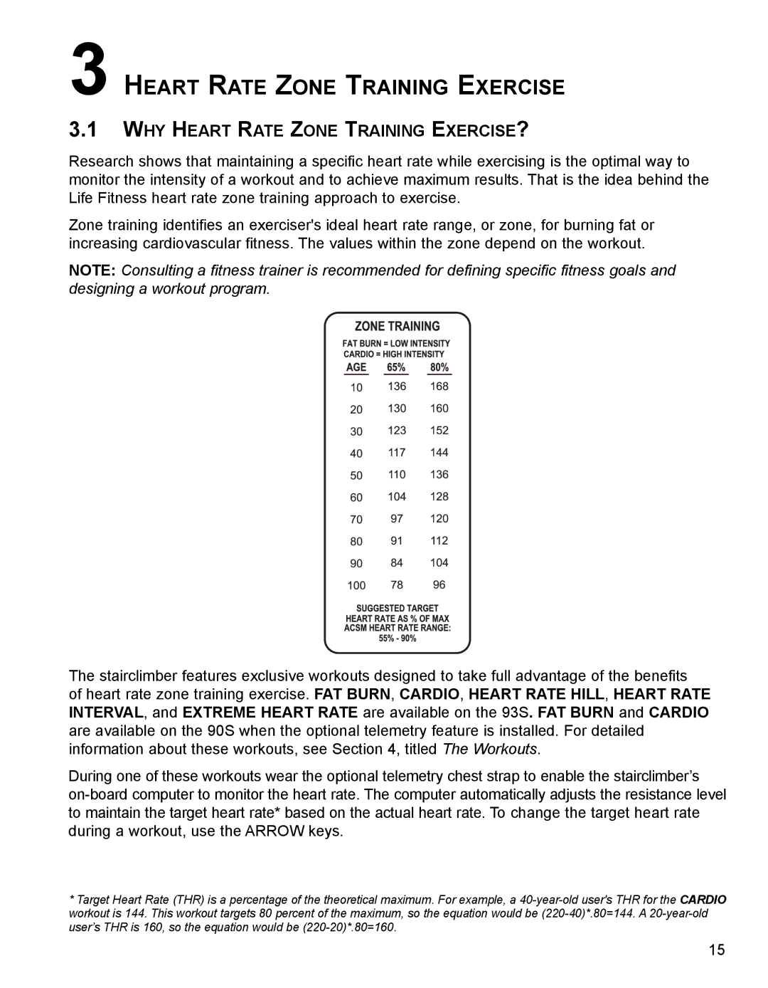 Life Fitness 90S, 93S specifications Heart Rate Zone Training Exercise, WHY Heart Rate Zone Training EXERCISE? 