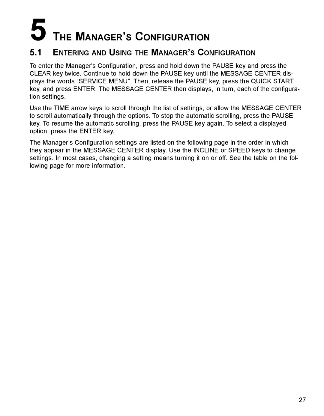 Life Fitness 93T operation manual Entering and Using the MANAGER’S Configuration 