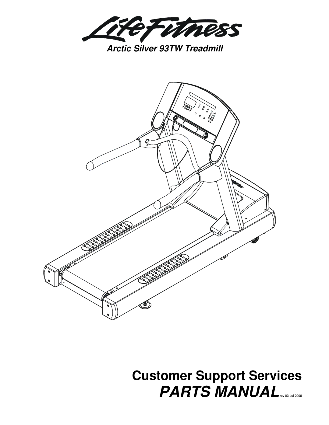 Life Fitness 93tw manual Customer Support Services 