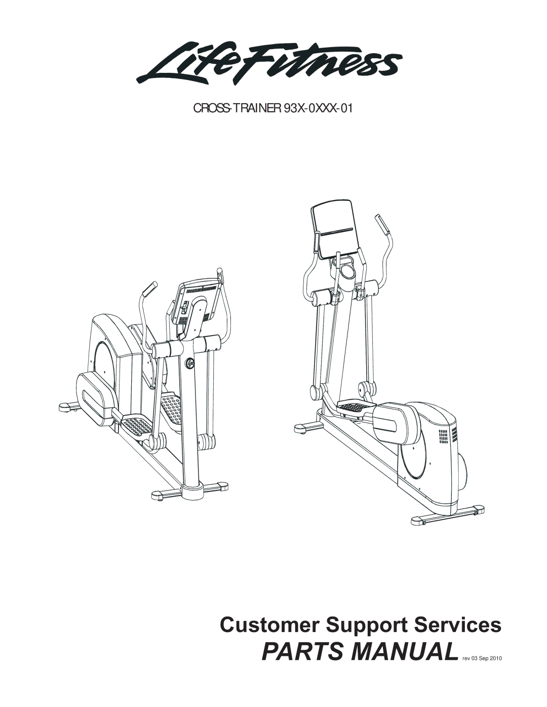 Life Fitness 93X-0XXX-01 manual Customer Support Services 