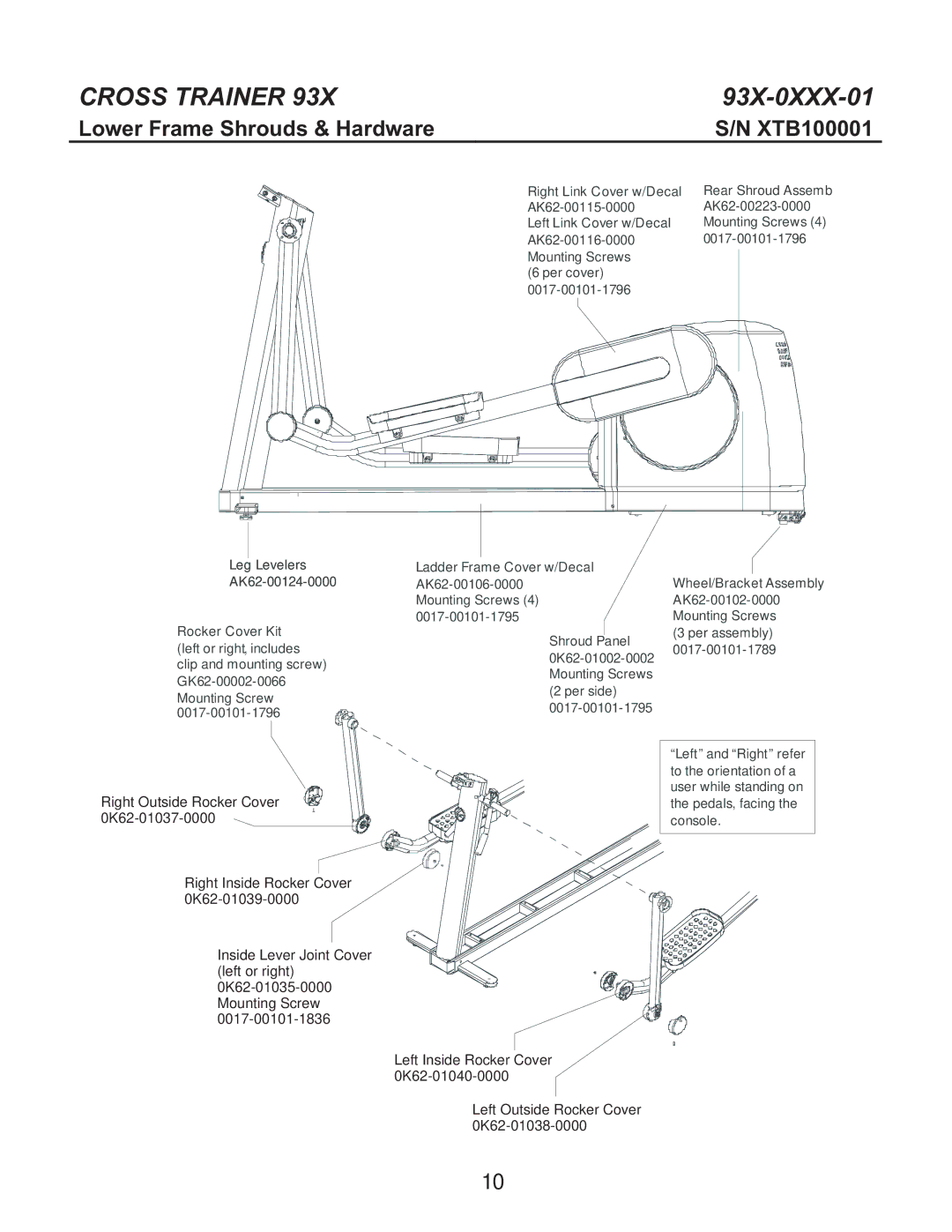 Life Fitness 93X-0XXX-01 manual Lower Frame Shrouds & Hardware, XTB100001 